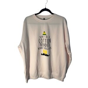Don’t Be a Cotton-Headed Ninny Muggins 2XL Graphic Holiday Sweatshirt, Polyester